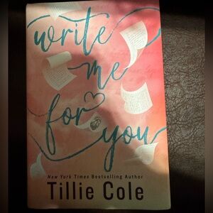 Write Me for You by Tillie Cole Book